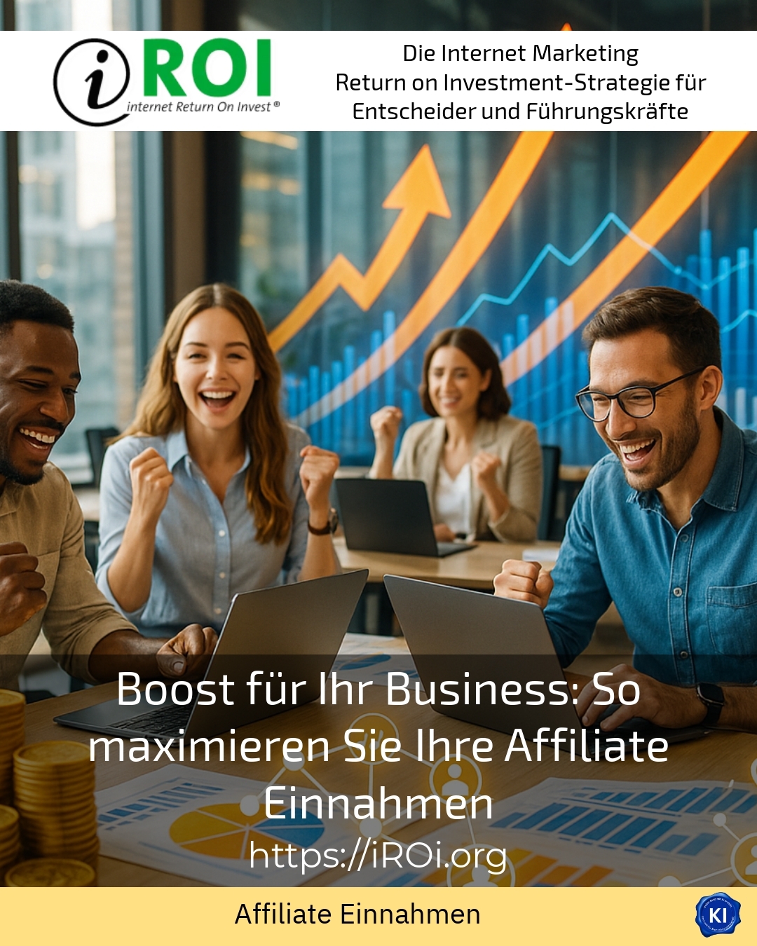 Boost für Ihr Business: So maximieren Sie Ihre Affiliate Einnahmen 4.8 (855)