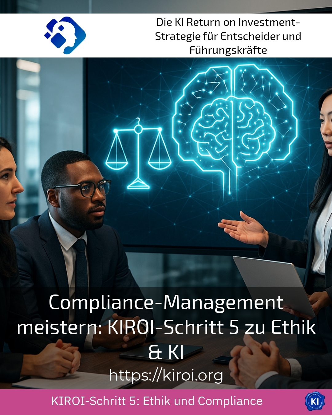 Compliance-Management meistern: KIROI-Schritt 5 zu Ethik & KI 4 (740)