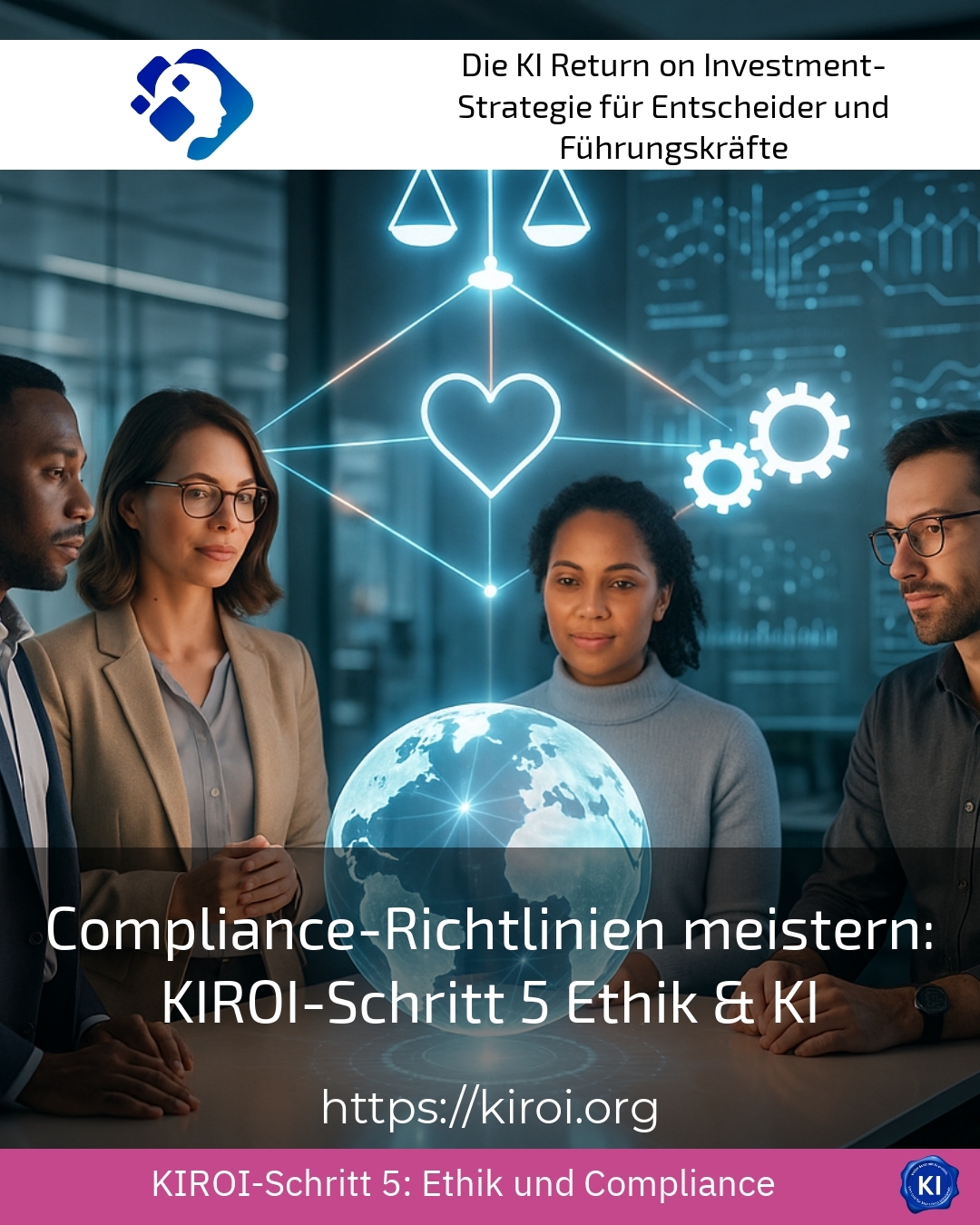 Compliance-Richtlinien meistern: KIROI-Schritt 5 Ethik & KI 4.4 (431)