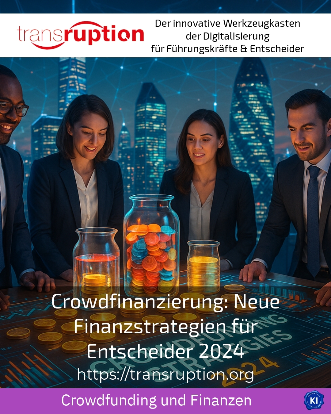 Crowdfunding: New financial strategies for decision-makers 2024