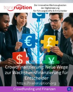 Crowdfinanzierung: Neue Wege zur Wachstumsfinanzierung für Entscheider
