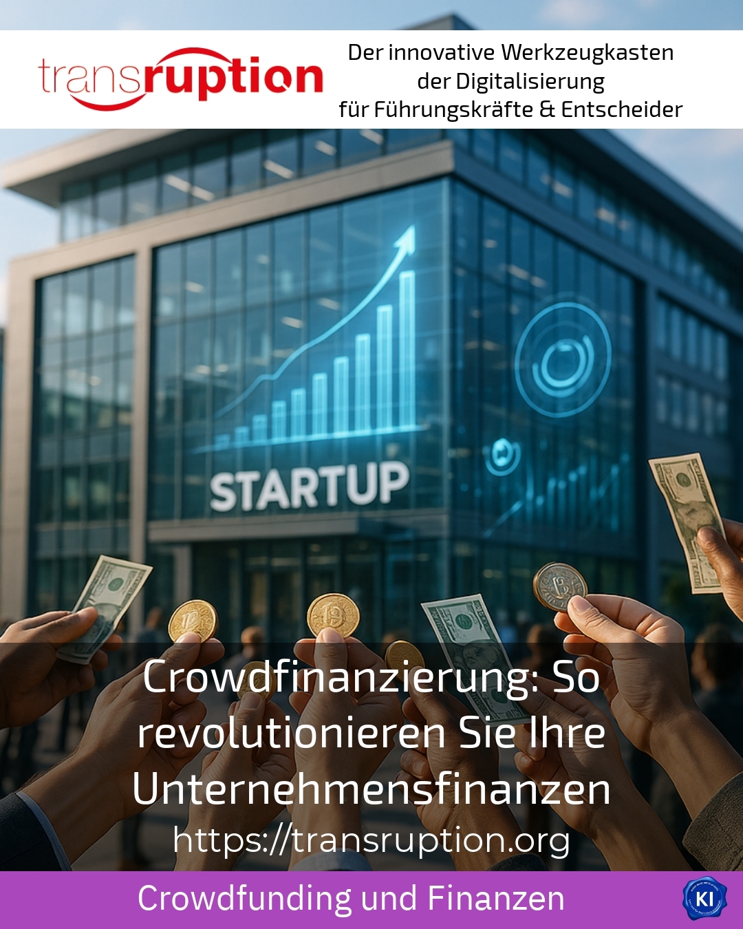 Crowdfinanzierung: So revolutionieren Sie Ihre Unternehmensfinanzen