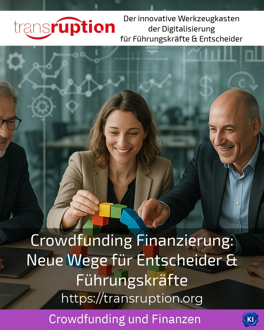 Crowdfunding Finanzierung: Neue Wege für Entscheider & Führungskräfte