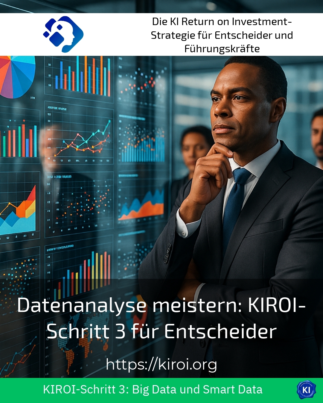 Datenanalyse meistern: KIROI-Schritt 3 für Entscheider 4.8 (1844)