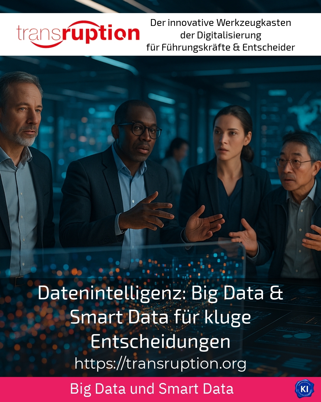 Data intelligence: big data & smart data for smart decisions