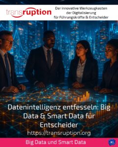 Unleashing data intelligence: Big Data & Smart Data for Decision Makers