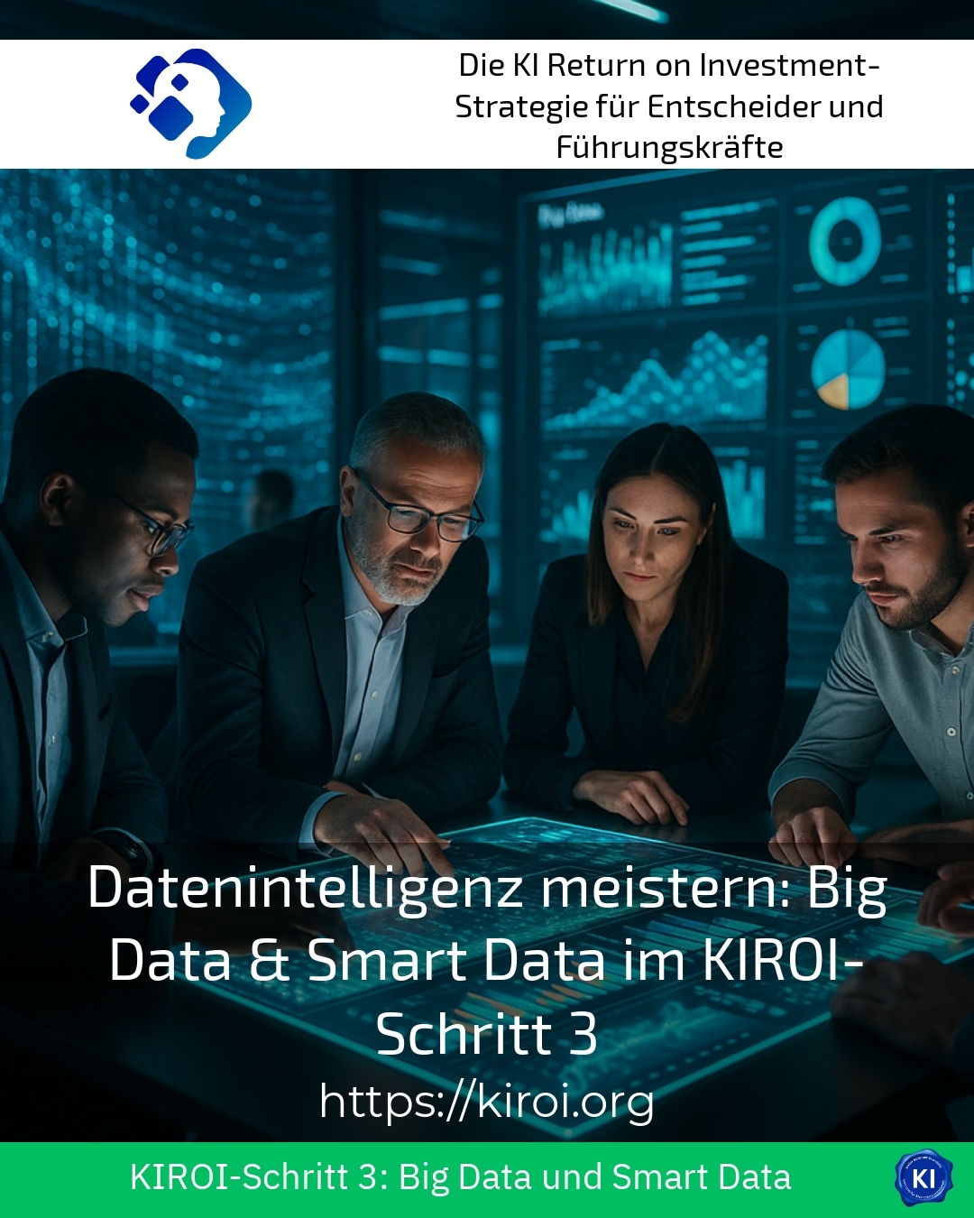 Datenintelligenz meistern: Big Data & Smart Data im KIROI-Schritt 3 4.9 (1196)