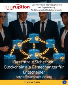 Dezentrale Sicherheit: Blockchain als Gamechanger für Entscheider