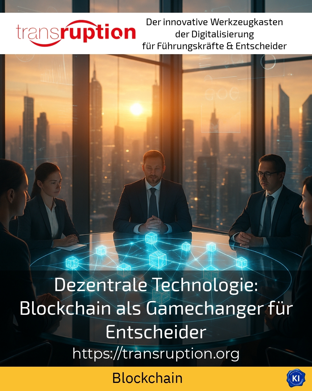 Dezentrale Technologie: Blockchain als Gamechanger für Entscheider