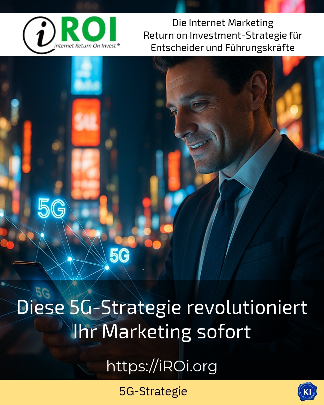 Diese 5G-Strategie revolutioniert Ihr Marketing sofort