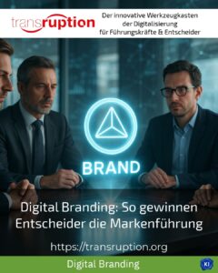 Digital Branding: So gewinnen Entscheider die Markenführung