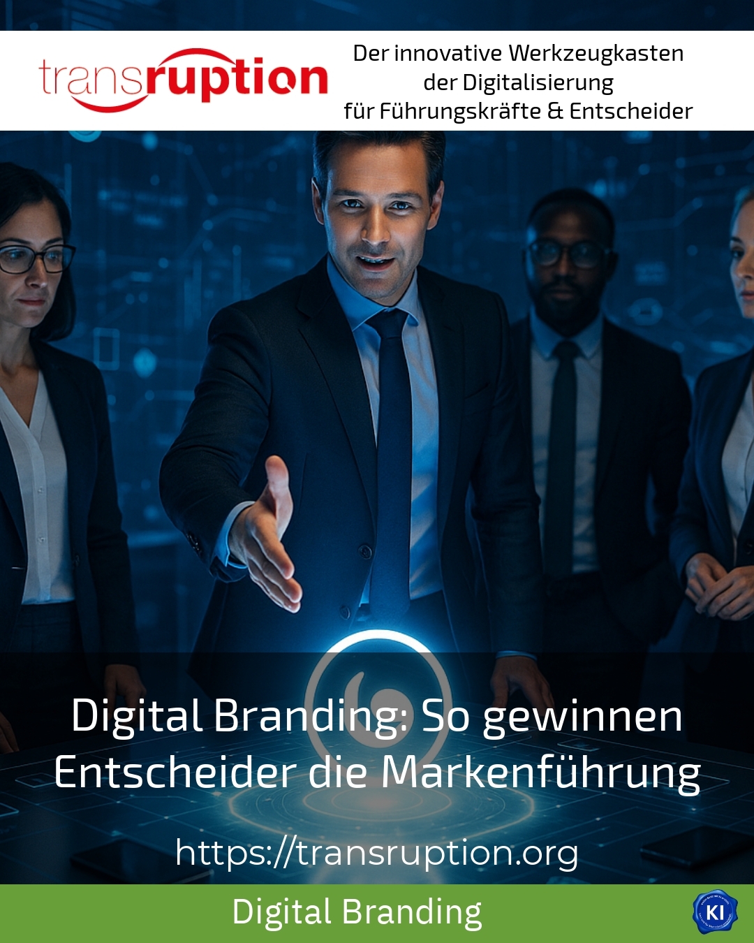 Digital Branding: So gewinnen Entscheider die Markenführung