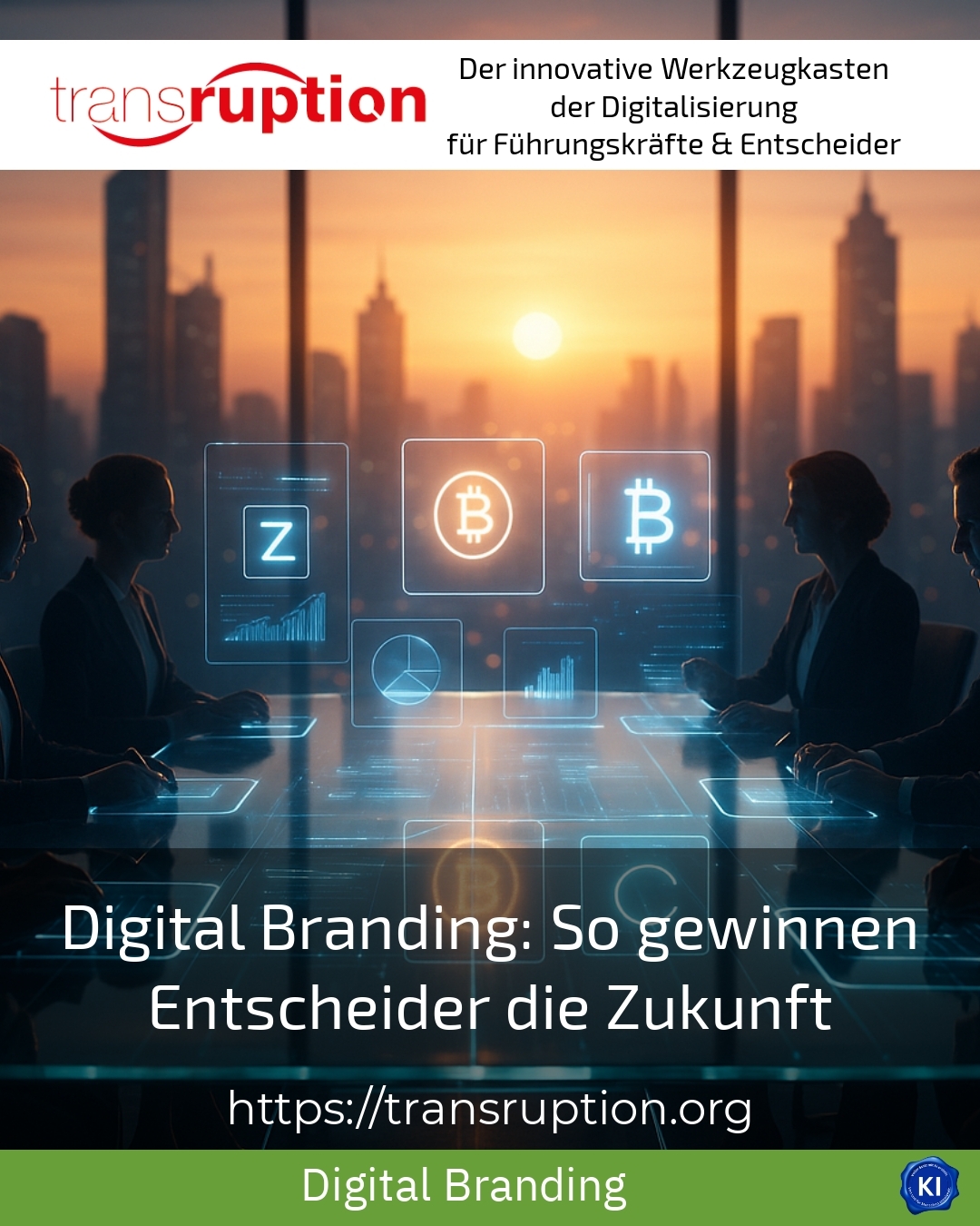 Digital Branding: So gewinnen Entscheider die Zukunft