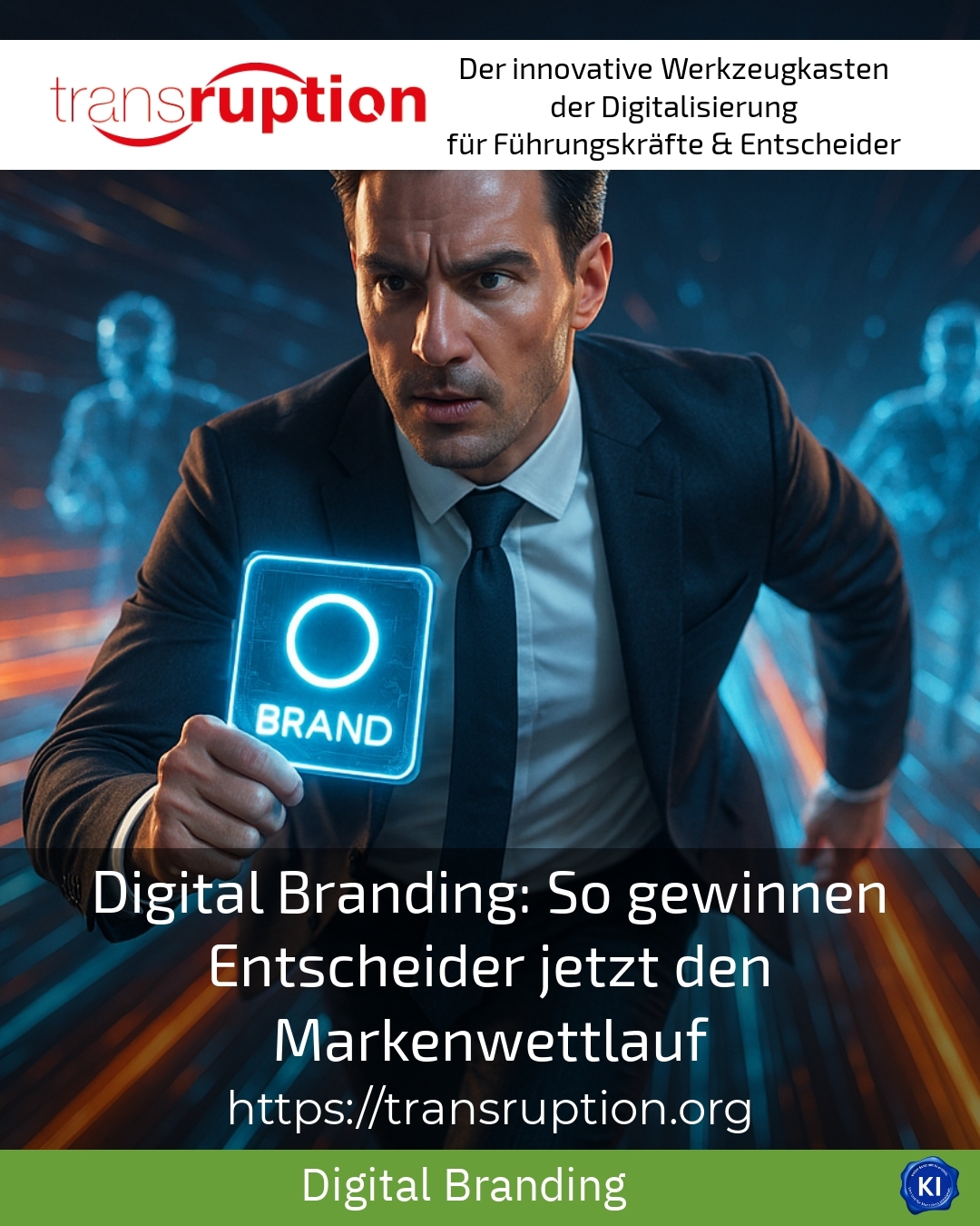 Digital Branding: So gewinnen Entscheider jetzt den Markenwettlauf