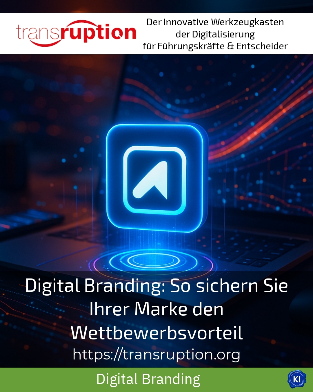 Digital branding: How to secure a competitive advantage for your brand