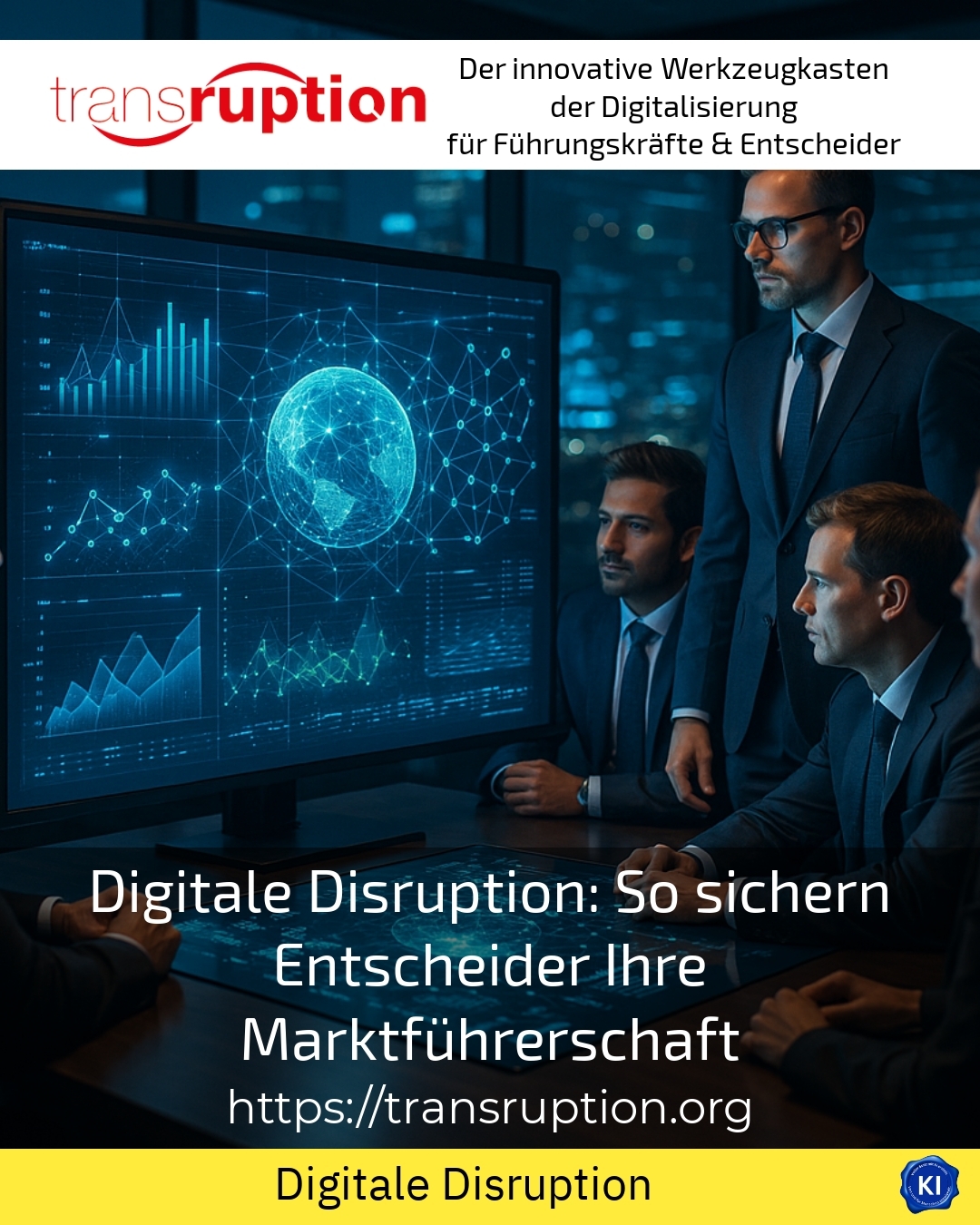 Digital disruption: How decision-makers can secure their market leadership