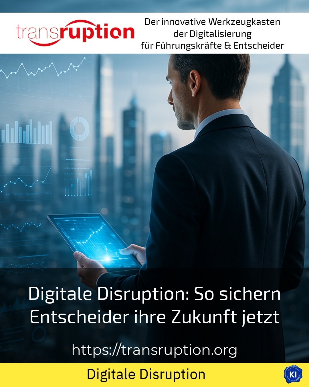 Digitale Disruption: So sichern Entscheider ihre Zukunft jetzt