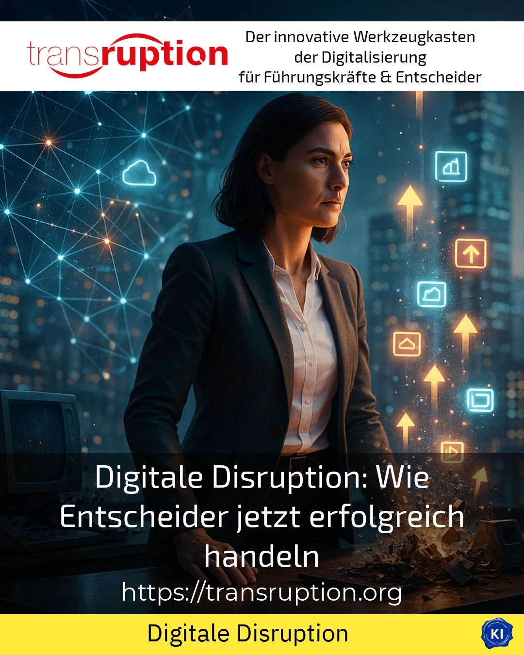 Digital disruption: How decision-makers are acting successfully now