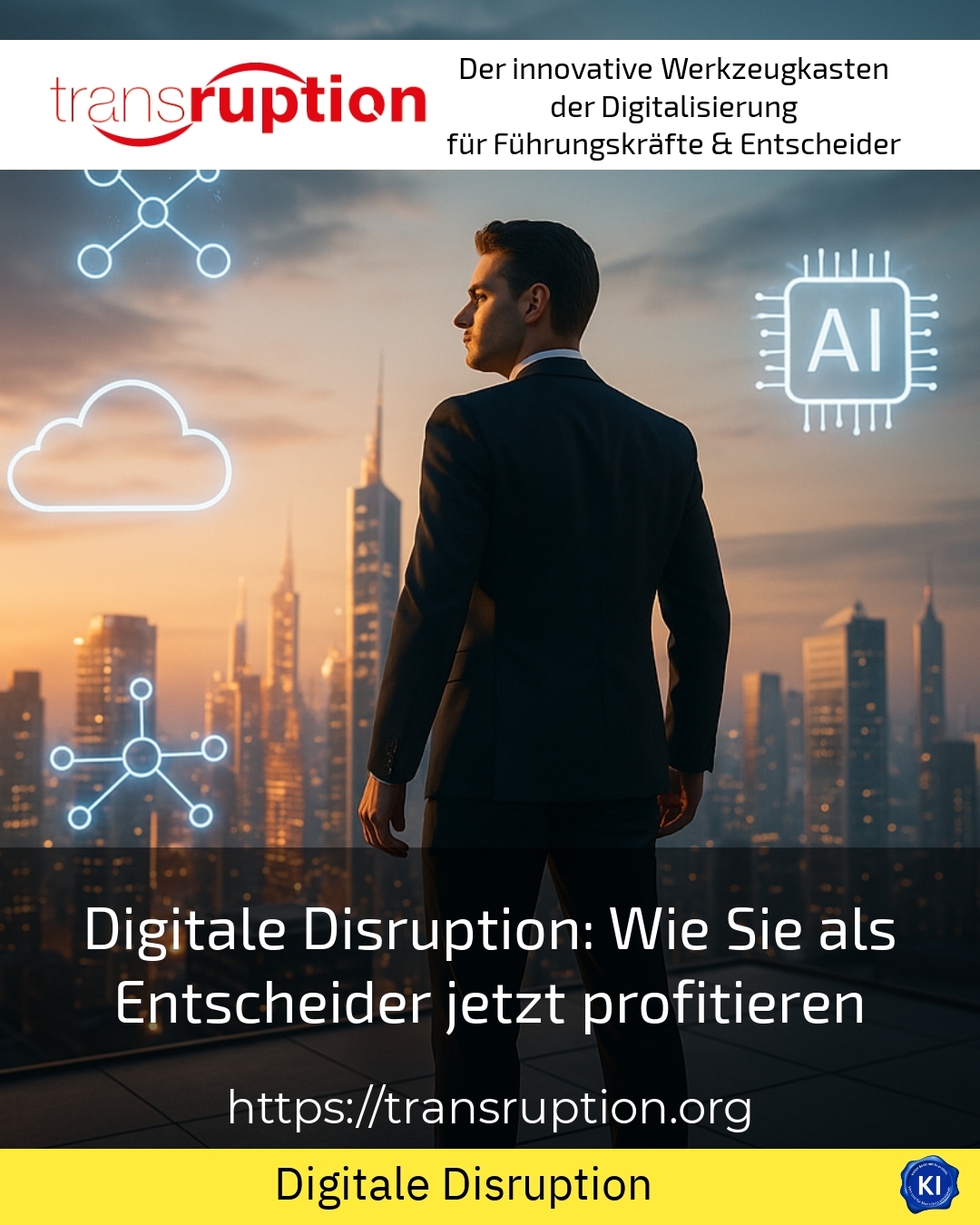 Digital disruption: How you as a decision-maker can benefit now