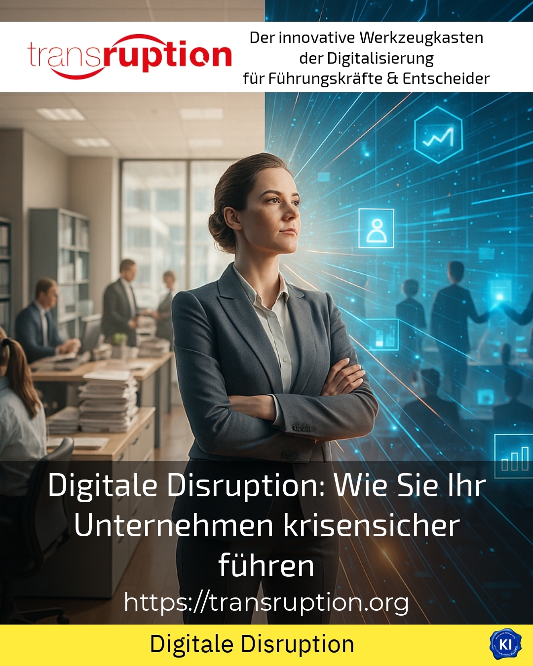 Digitale Disruption: Wie Sie Ihr Unternehmen krisensicher führen