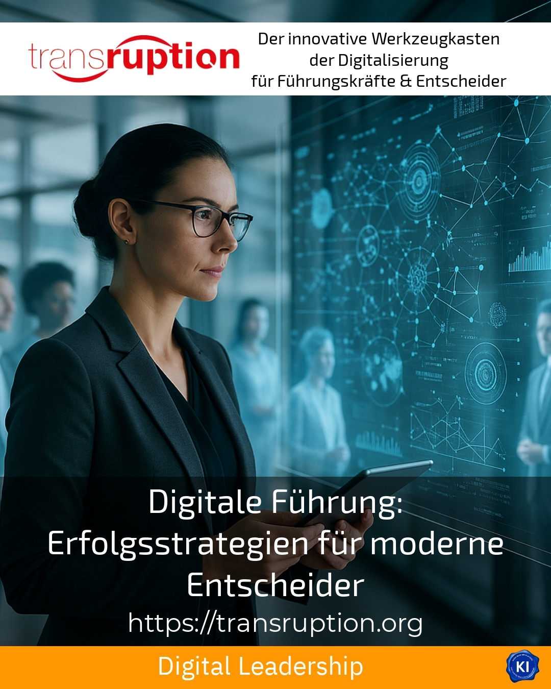 Digital leadership: Success strategies for modern decision-makers