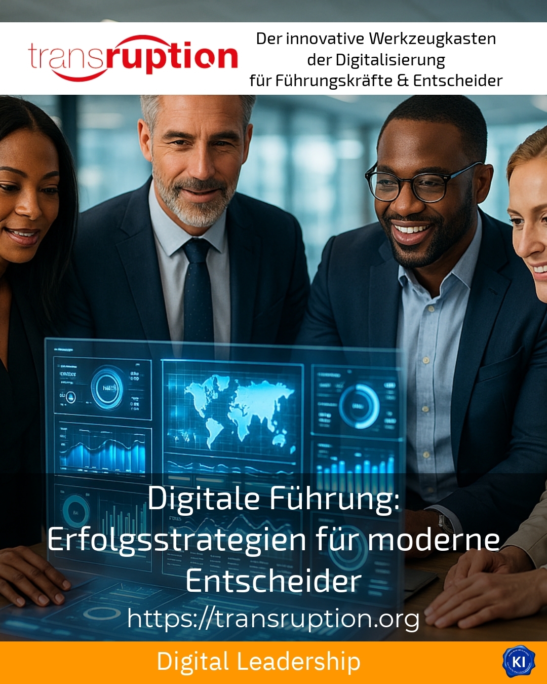 Digitale Führung: Erfolgsstrategien für moderne Entscheider