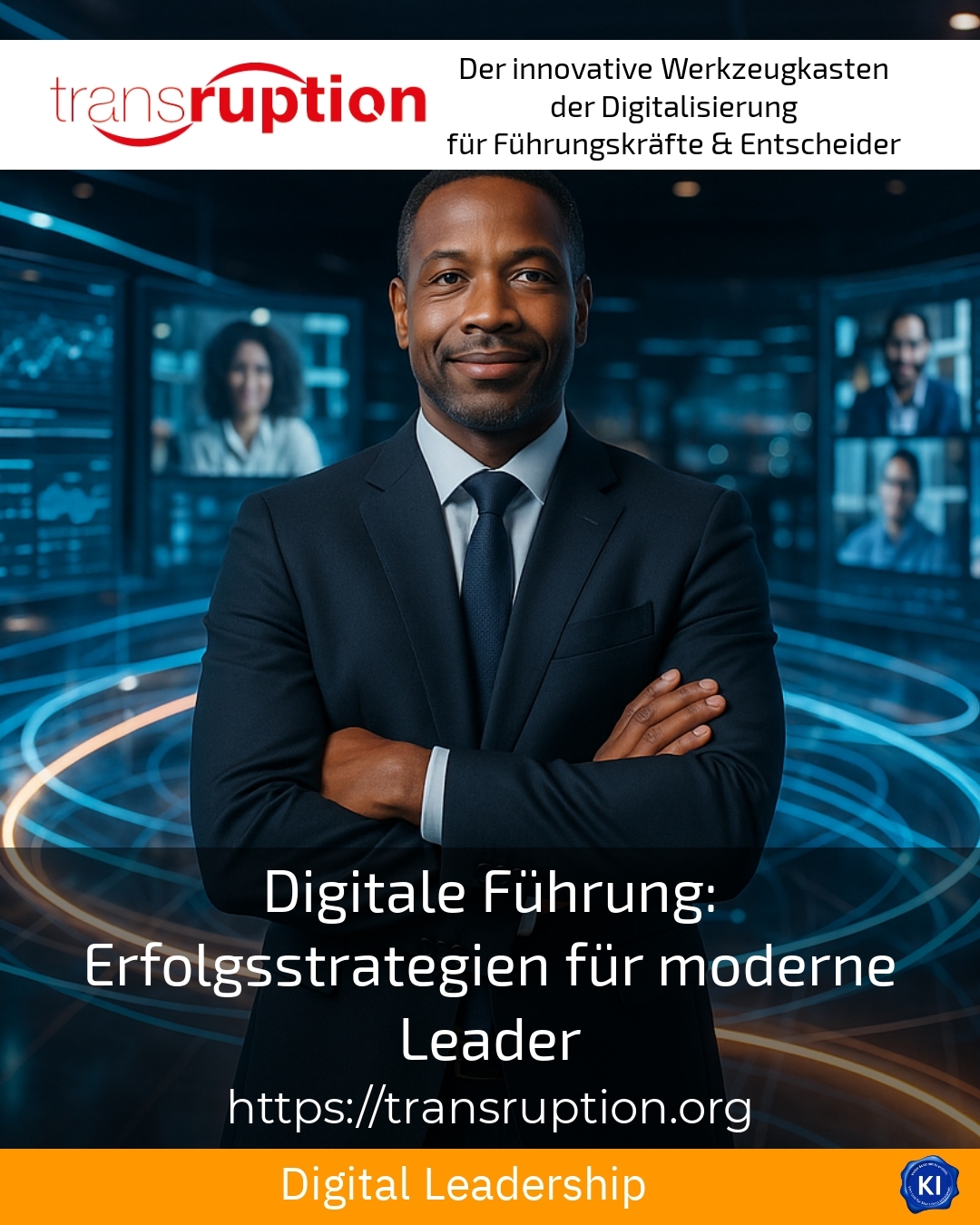 Digitale Führung: Erfolgsstrategien für moderne Leader
