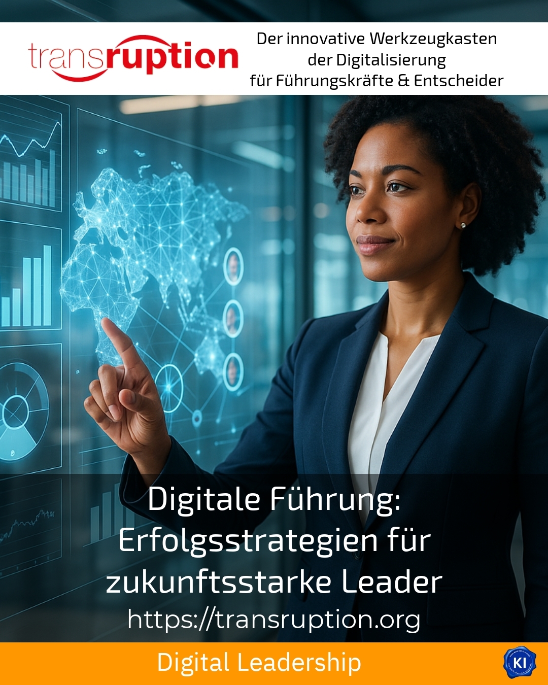 Digital leadership: Success strategies for future leaders