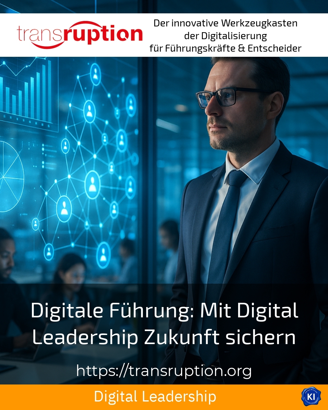 Digitale Führung: Mit Digital Leadership Zukunft sichern