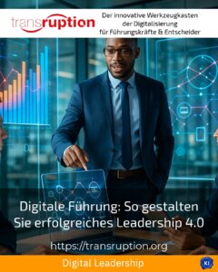 Digitale Führung: So gestalten Sie erfolgreiches Leadership 4.0