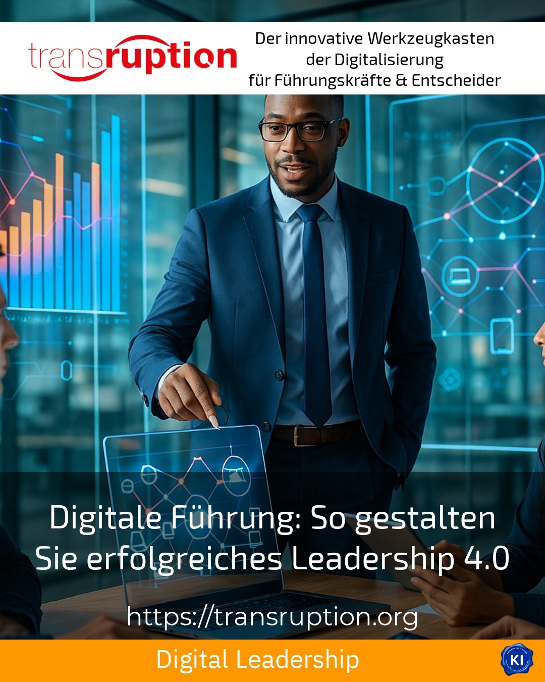 Digitale Führung: So gestalten Sie erfolgreiches Leadership 4.0