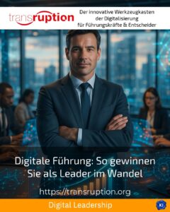 Digitale Führung: So gewinnen Sie als Leader im Wandel
