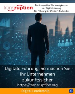Digitale Führung: So machen Sie Ihr Unternehmen zukunftssicher