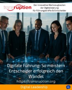 Digitale Führung: So meistern Entscheider erfolgreich den Wandel