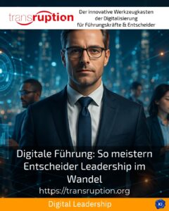 Digitale Führung: So meistern Entscheider Leadership im Wandel