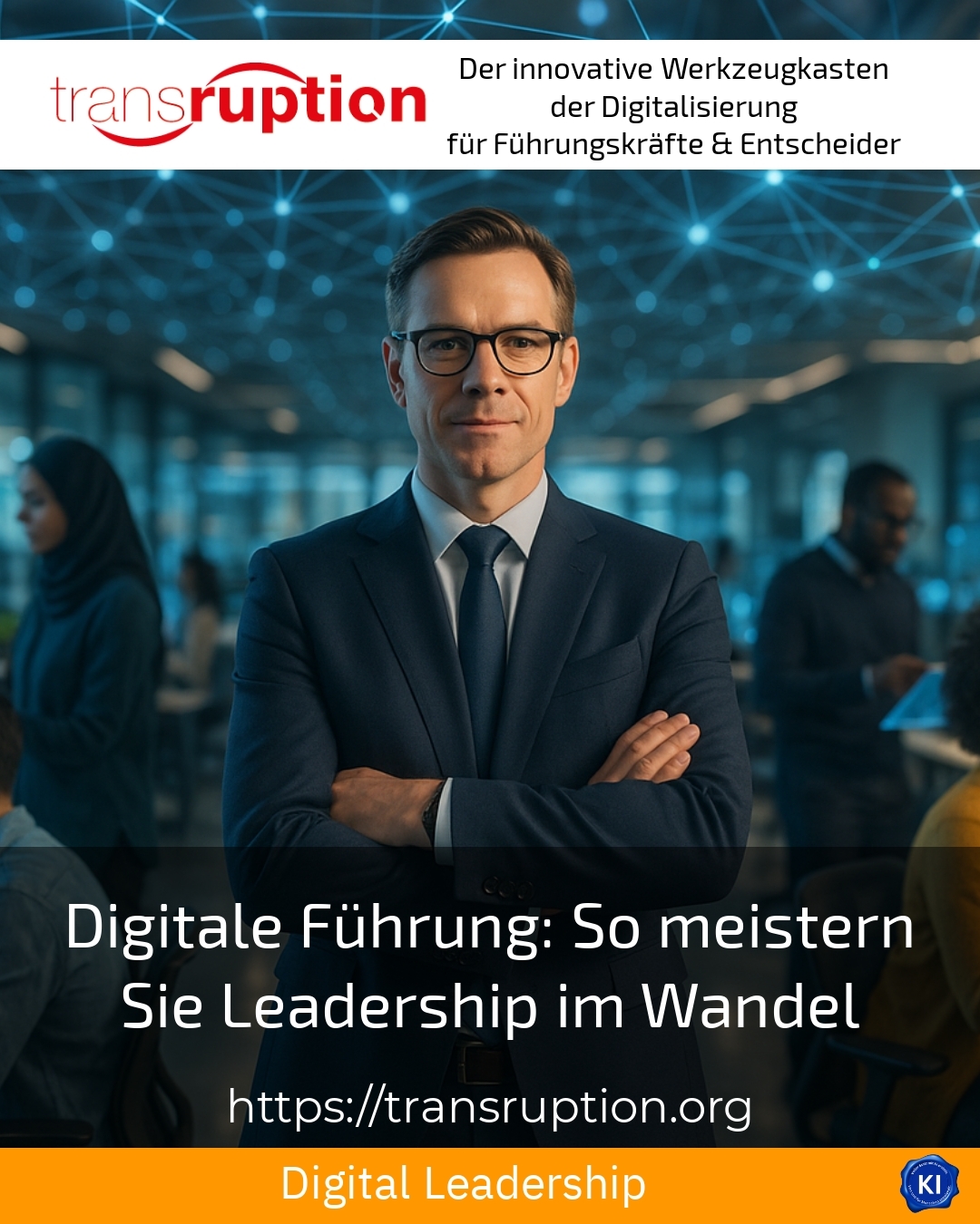 Digitale Führung: So meistern Sie Leadership im Wandel