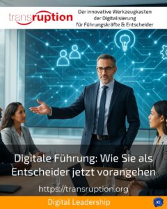 Digitale Führung: Wie Sie als Entscheider jetzt vorangehen