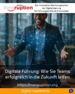 Digitale Führung: Wie Sie Teams erfolgreich in die Zukunft leiten