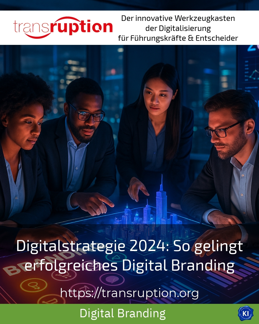 Digital strategy 2024: How to achieve successful digital branding