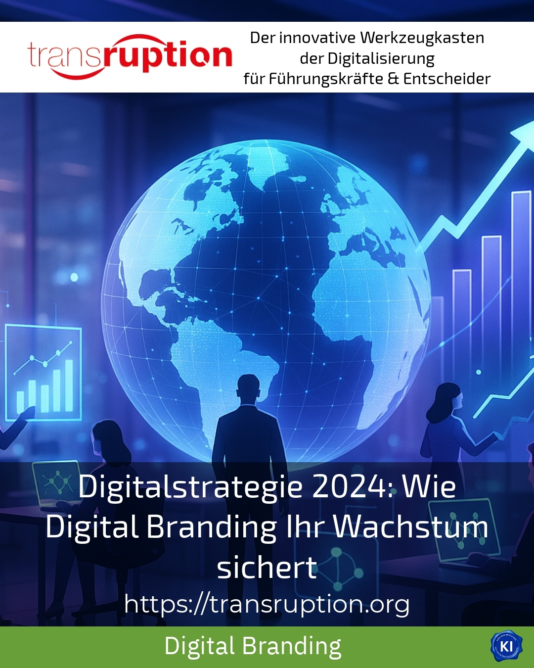Digitalstrategie 2024: Wie Digital Branding Ihr Wachstum sichert