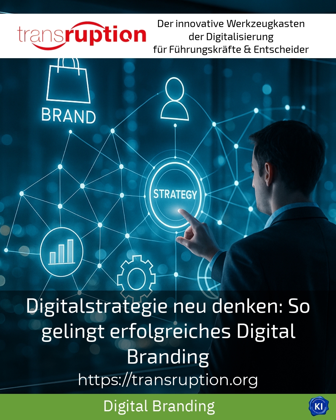Digitalstrategie neu denken: So gelingt erfolgreiches Digital Branding