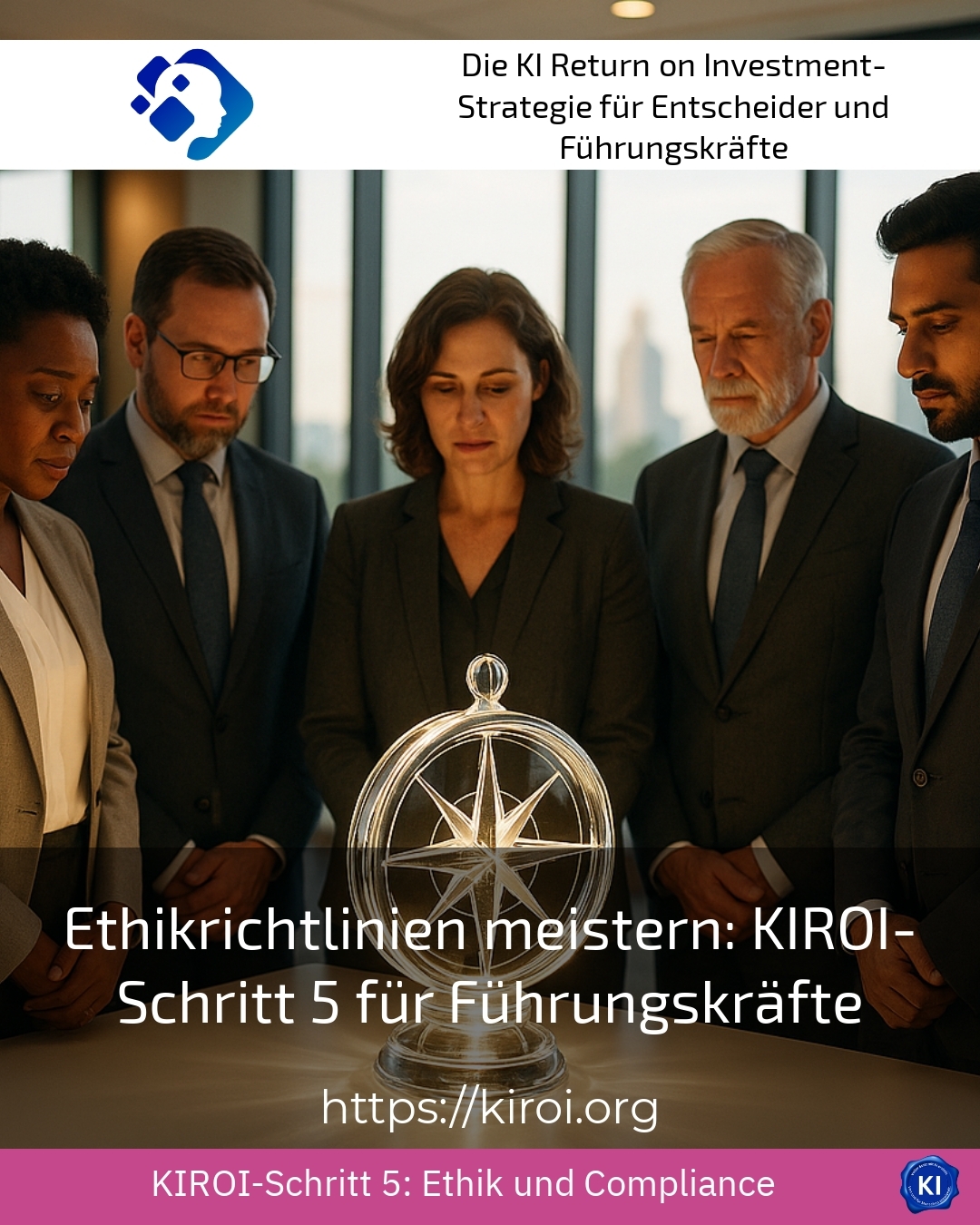 Mastering ethics guidelines: KIROI Step 5 for managers 4.4 (1694)