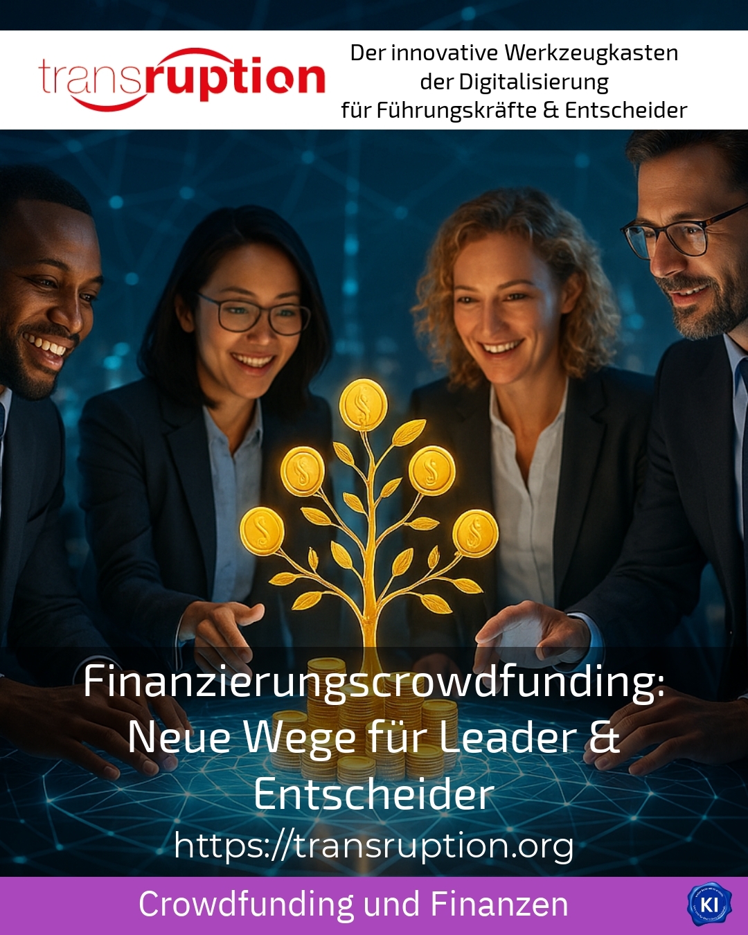 Finanzierungscrowdfunding: Neue Wege für Leader & Entscheider