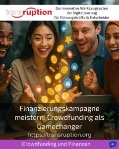 Mastering a financing campaign: crowdfunding as a game changer