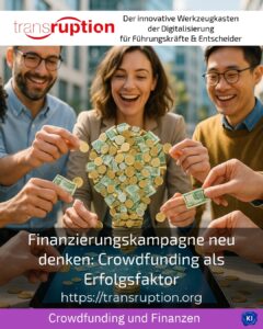Finanzierungskampagne neu denken: Crowdfunding als Erfolgsfaktor