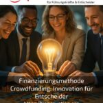 Crowdfunding as a financing method: Innovation for decision-makers