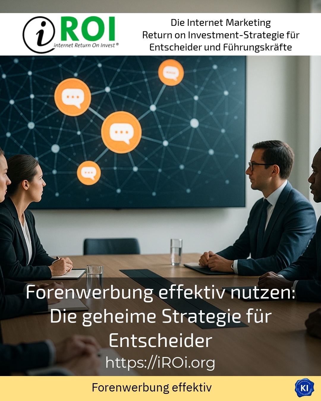Forenwerbung effektiv nutzen: Die geheime Strategie für Entscheider 4.7 (1141)