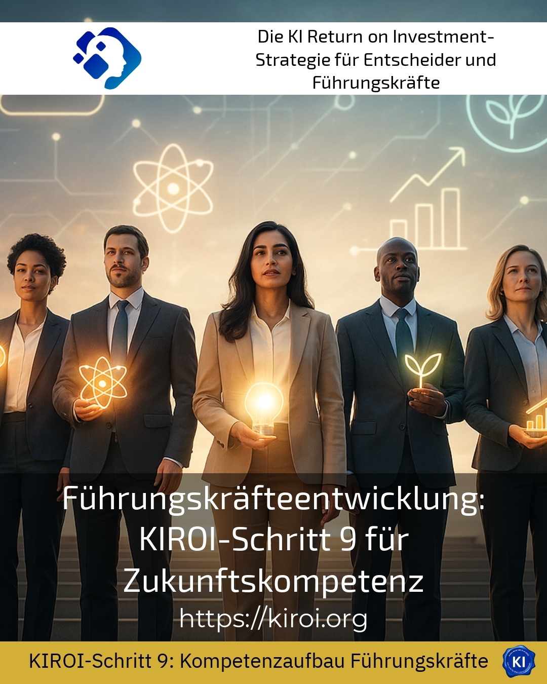 Führungskräfteentwicklung: KIROI-Schritt 9 für Zukunftskompetenz 5 (1152)