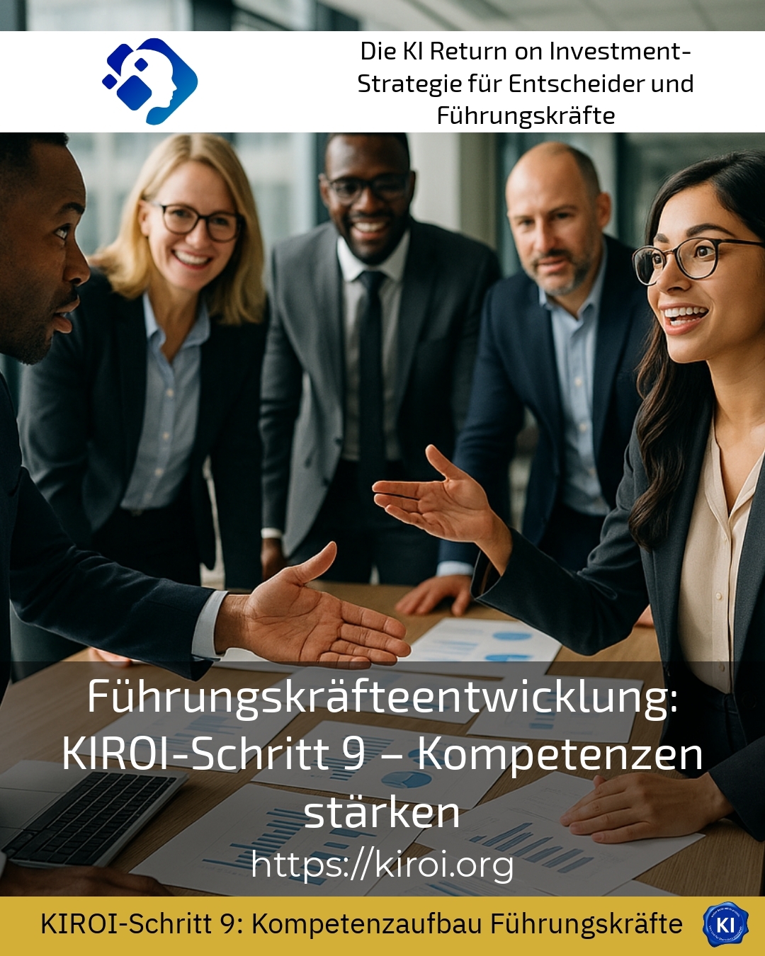 Führungskräfteentwicklung: KIROI-Schritt 9 – Kompetenzen stärken 4.4 (857)