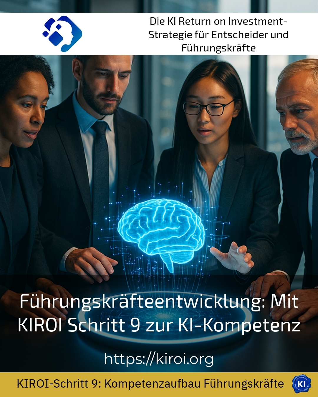 Führungskräfteentwicklung: Mit KIROI Schritt 9 zur KI-Kompetenz 4.5 (414)